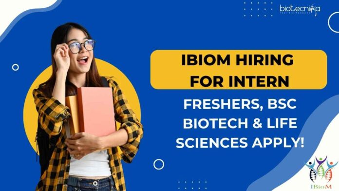 IBioM Hiring For Intern