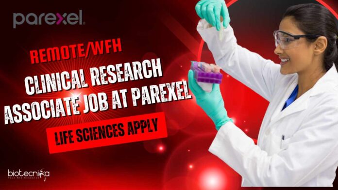 WFH Clinical Research Associate Job at Parexel