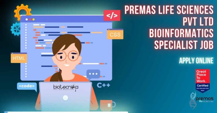 Premas Life Sciences Bioinformatics Specialist Job