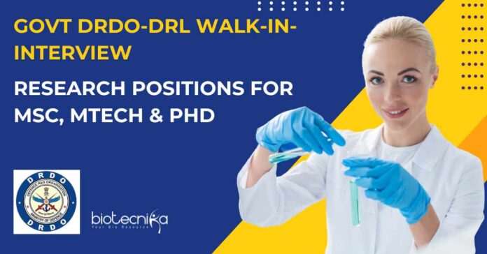 Govt DRDO-DRL Walk-In-Interview