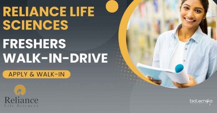 Reliance Life Sciences Freshers Walk-In-Drive