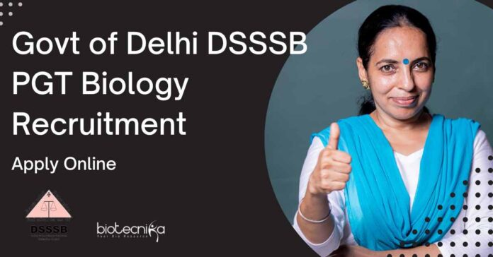 DSSSB PGT Biology Recruitment - Apply Online