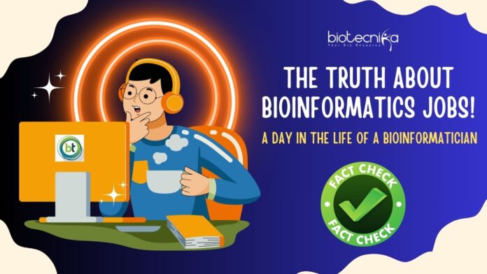 What Bioinformatics Jobs Are Really Like?