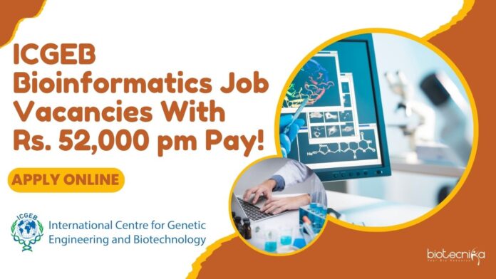 ICGEB Bioinformatics Job Vacancies