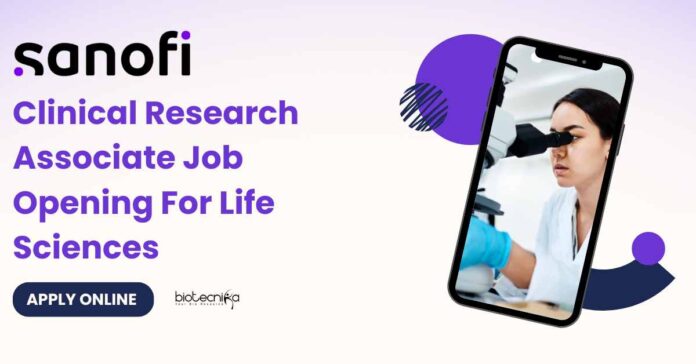 Sanofi Clinical Research Associate Job