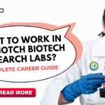 How To Get Job In Biotech Research Lab?