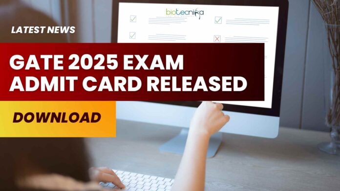 GATE 2025 Exam Admit Card Available For Download - LOGIN Now! 2025