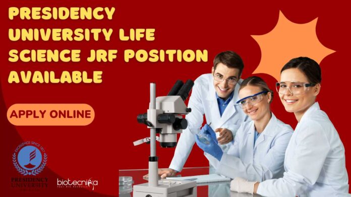 Presidency University Life Science JRF