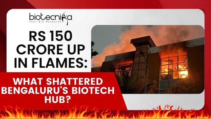 Bangalore Bioinnovation Centre Fire - Loss of Rs 150 Crore