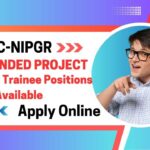 BRIC-NIPGR Project Position & Student Trainee Positions