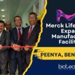 Merck Life Science Expands Manufacturing Facility in Peenya, Bengaluru