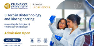 BTech Biotechnology & Bioengineering Admissions Open at Chanakya School of Biosciences New