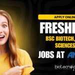Freshers BSc Biotech Jobs