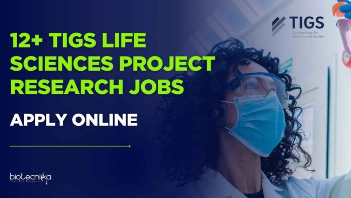 TIGS Life Science Project Research Jobs
