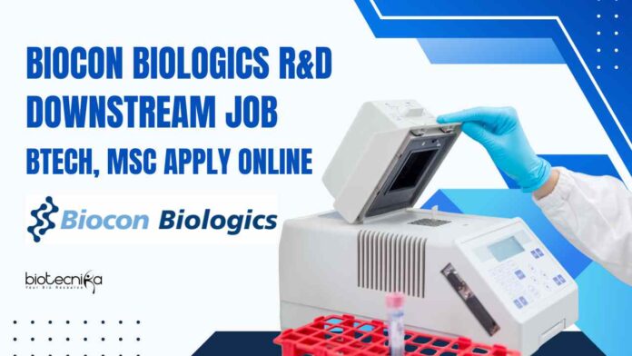 Biocon Biologics R&D Downstream Job