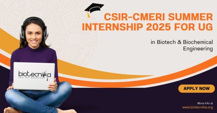 CSIR-CMERI Summer Internship 2025 For UG