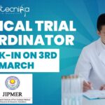 Clinical Trial Coordinator JIPMER – Walk-in on 3rd March
