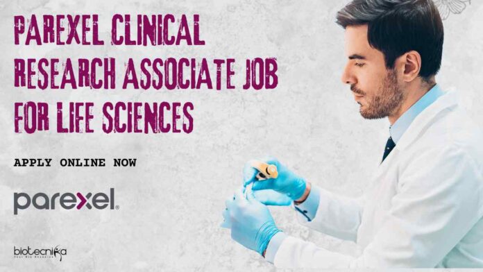 Parexel Clinical Research Associate Job