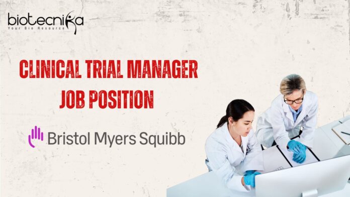 Clinical Trial Manager Job Position