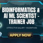 Bioinformatics & AI ML Job
