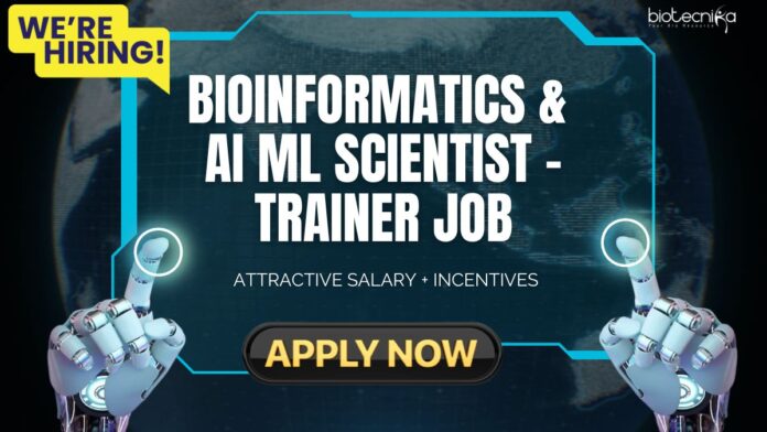 Bioinformatics & AI ML Job