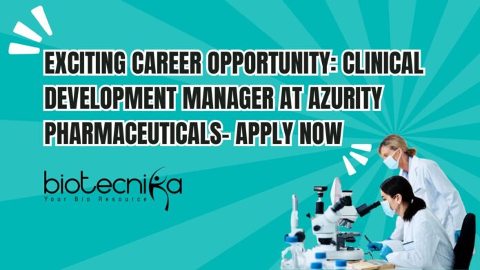 Clinical Development Manager at Azurity