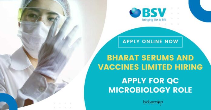 Bharat Serums QC Microbiology Jobs