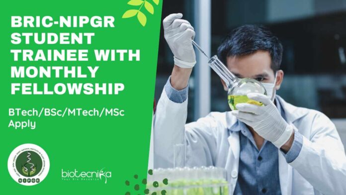 BRIC-NIPGR Student Trainee Life Science