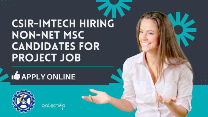 CSIR-IMTECH Non-NET Project Vacancy