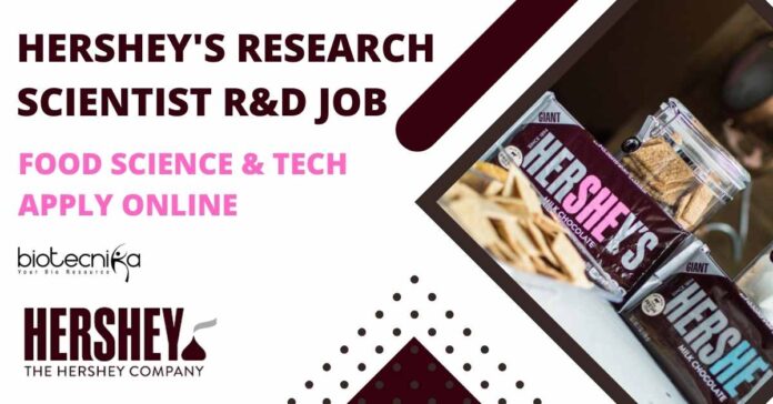 Hershey's Research Scientist R&D Job
