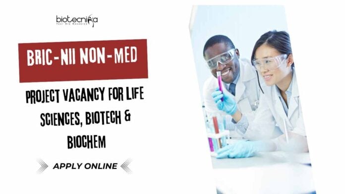 BRIC-NII Non-Med Project Vacancy