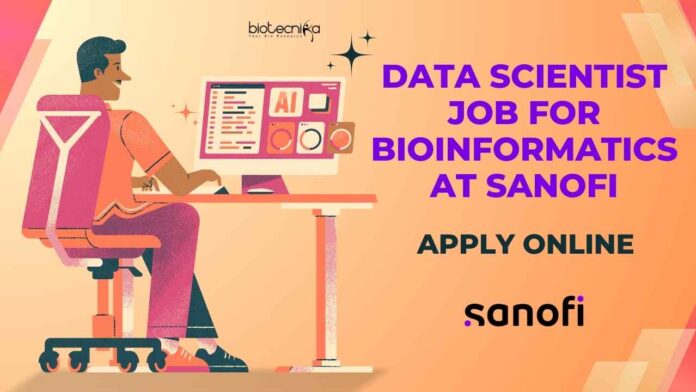 Bioinformatics Data Scientist Job at Sanofi