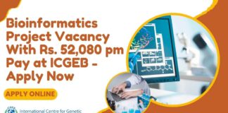 Bioinformatics Project Vacancy With Rs. 52,080 pm Pay at ICGEB - Apply Now
