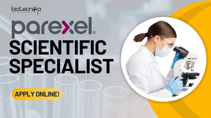 Parexel  Scientific Specialist Job- Apply Online!