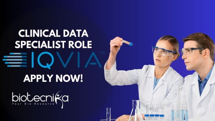 Clinical Data Specialist Role at IQVIA, apply now!