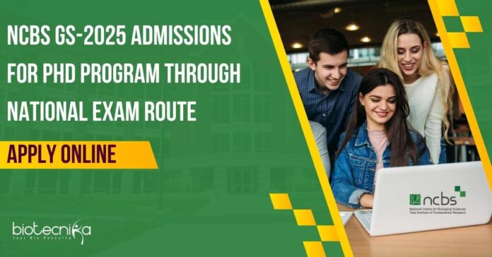 NCBS GS-2025 PhD Admissions Through National Exam Route