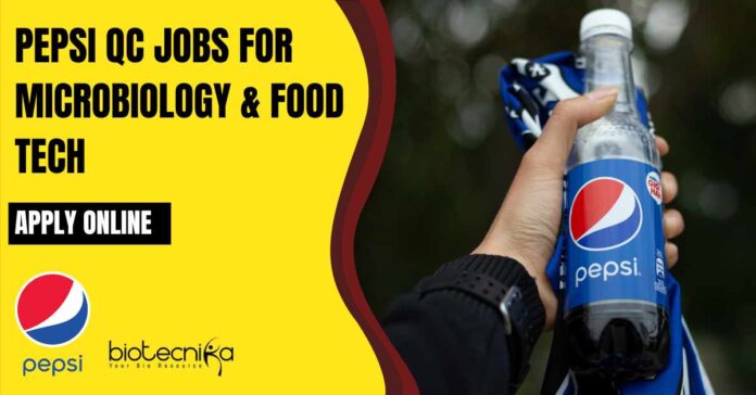 Pepsi QC Jobs For Microbiology
