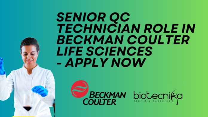 QC Technician Job at Beckman Coulter Life Sciences - Apply Now