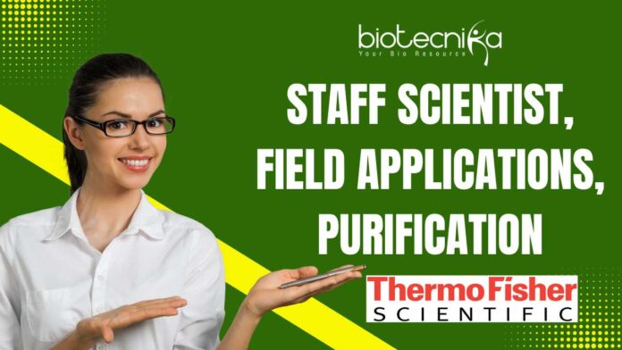 Staff Scientist Purification Field Applications - Thermo Fisher Jobs
