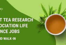 Govt Tea Research Association Life Science Jobs – Attend Walk-In Govt Tea Research Jobs