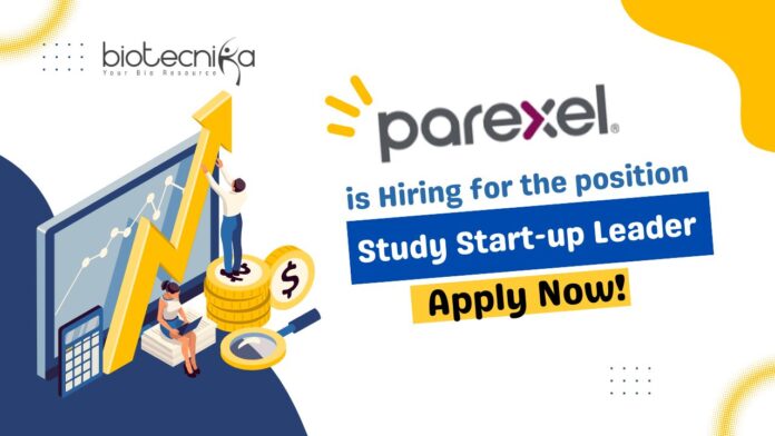 Parexel Life Science Job Opening - Apply For Study Start-up Leader Role