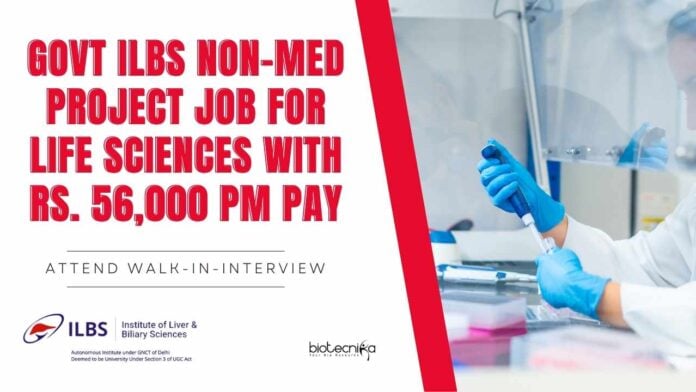ILBS Non-Med Project Job For Life Sciences