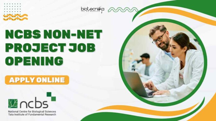 NCBS Non-NET Project Job Opening