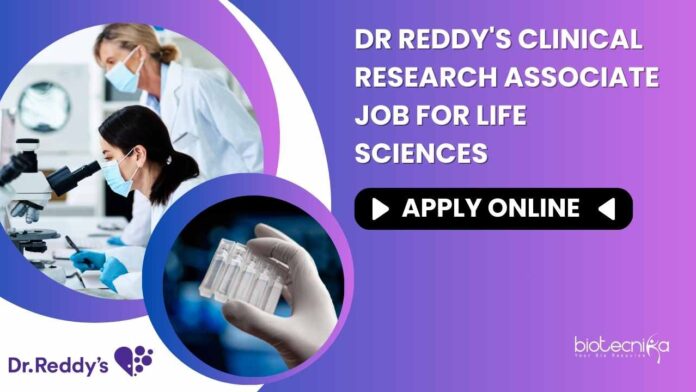 Dr Reddy's Clinical Research Associate Job