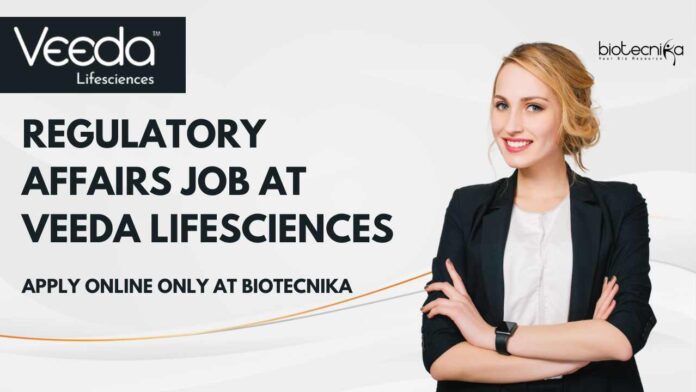 Regulatory Affairs Job at Veeda Lifesciences