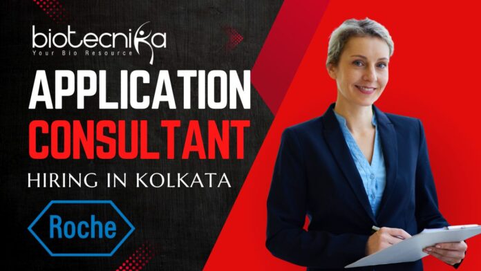 Application Consultant Roche India Hiring in Kolkata