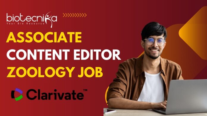 Associate Content Editor - Zoology Job at Clarivate (Hybrid)