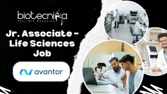 Jr. Associate – Life Sciences - at Avantor