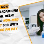 VMMC & Safdarjung Hospital Delhi Hiring