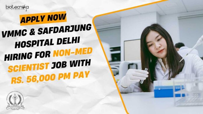 VMMC & Safdarjung Hospital Delhi Hiring